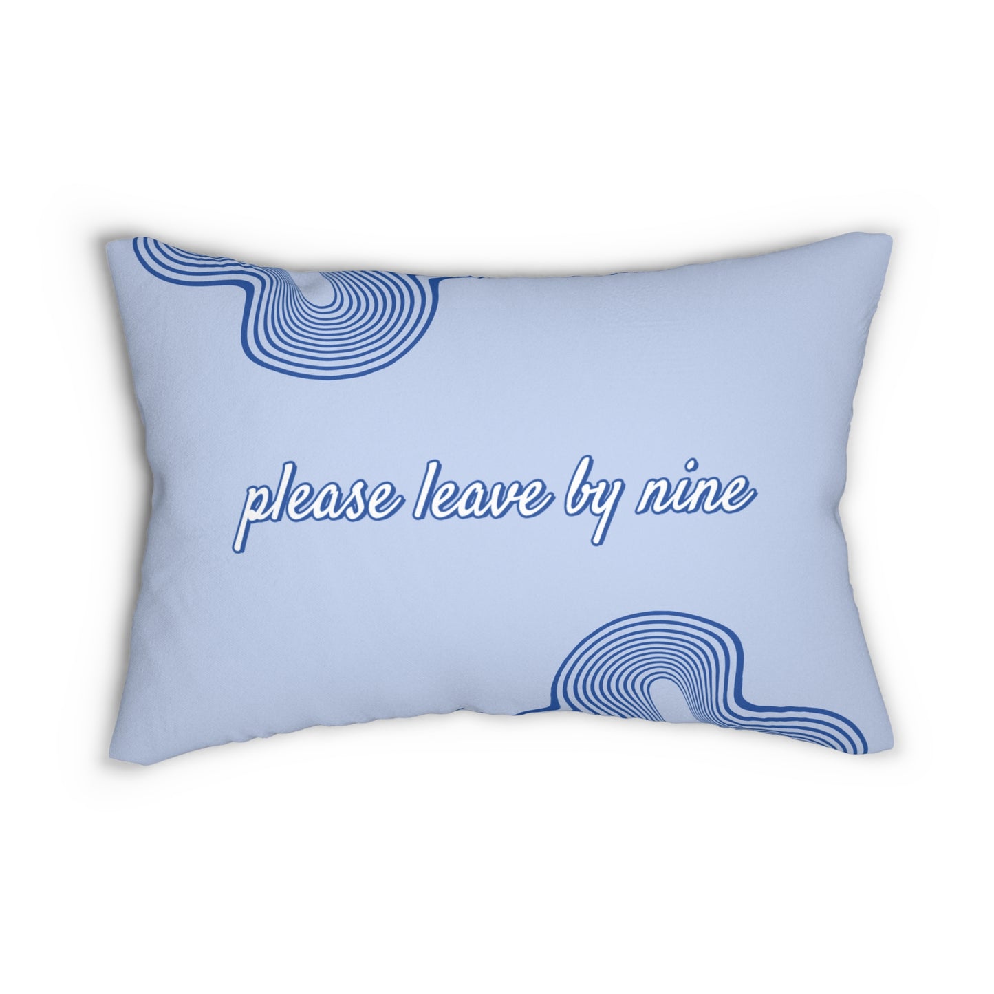 "Please Leave By Nine" Decorative Throw Pillow