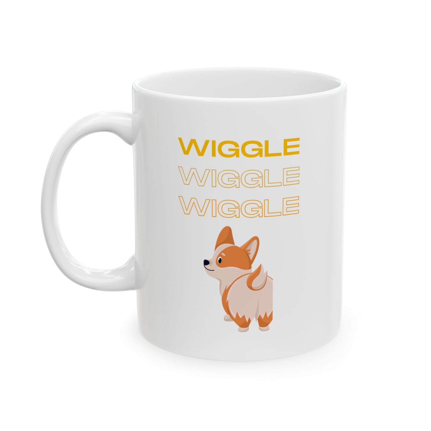“Wiggle Wiggle Wiggle” Mug