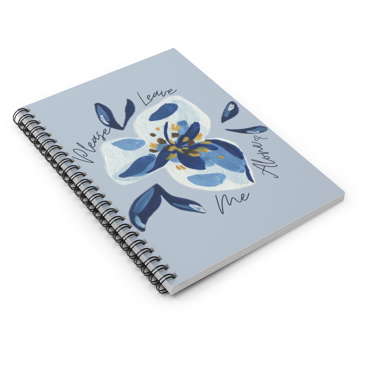 "Please Leave Me Alone" Notebook