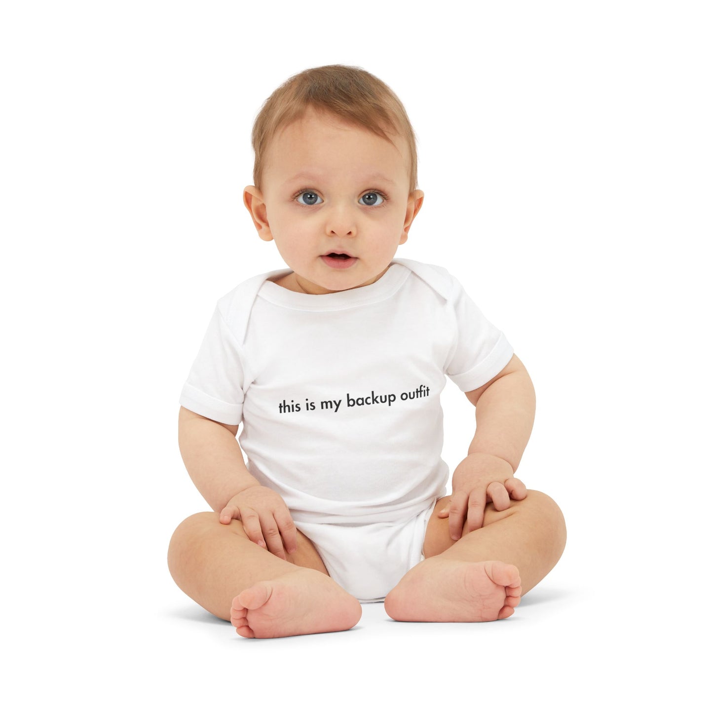 "This Is My Backup Outfit" Baby Onesie
