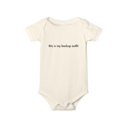 "This Is My Backup Outfit" Baby Onesie