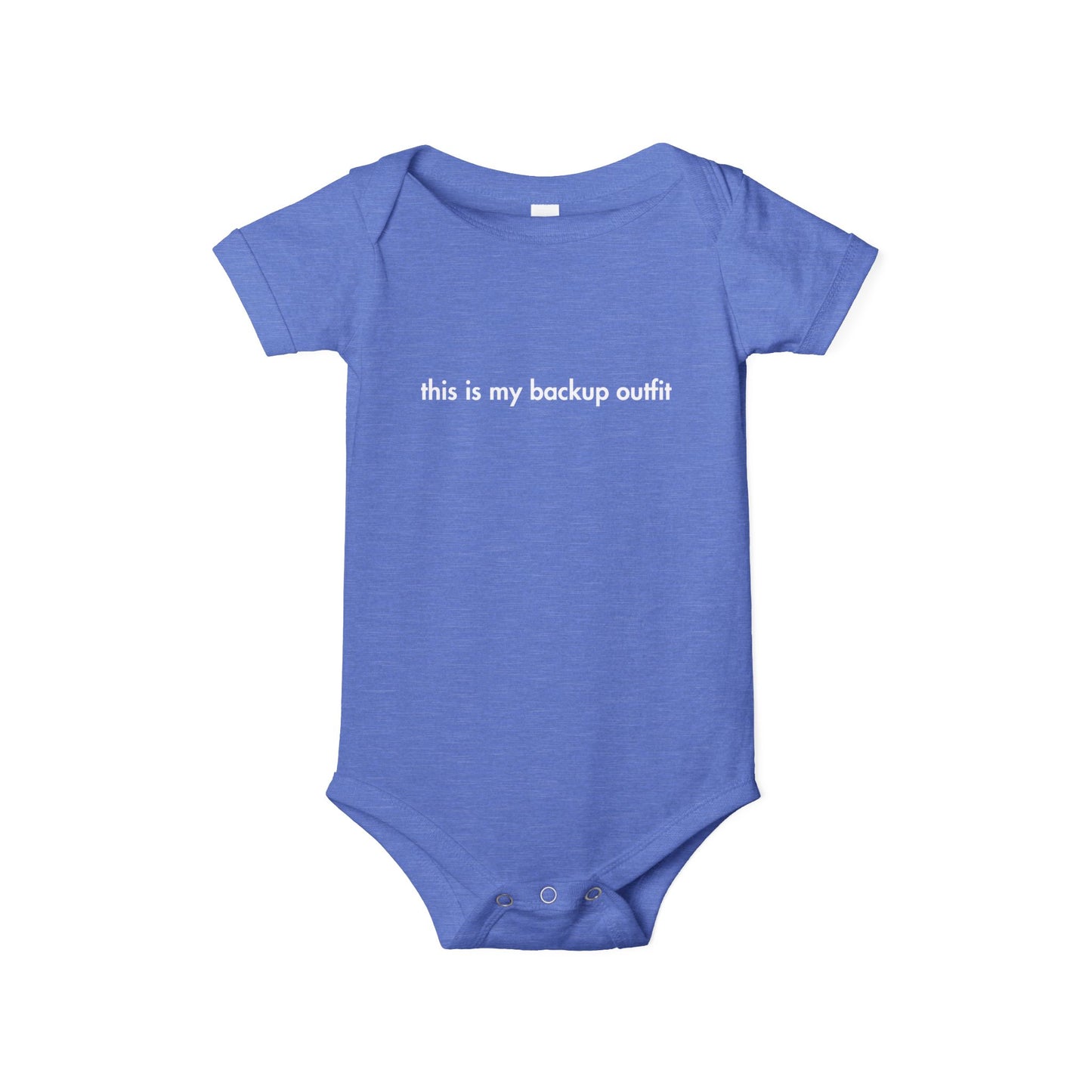 "This Is My Backup Outfit" Baby Onesie