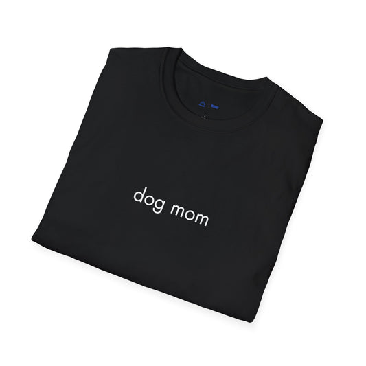 "Dog Mom" Women's T-Shirt