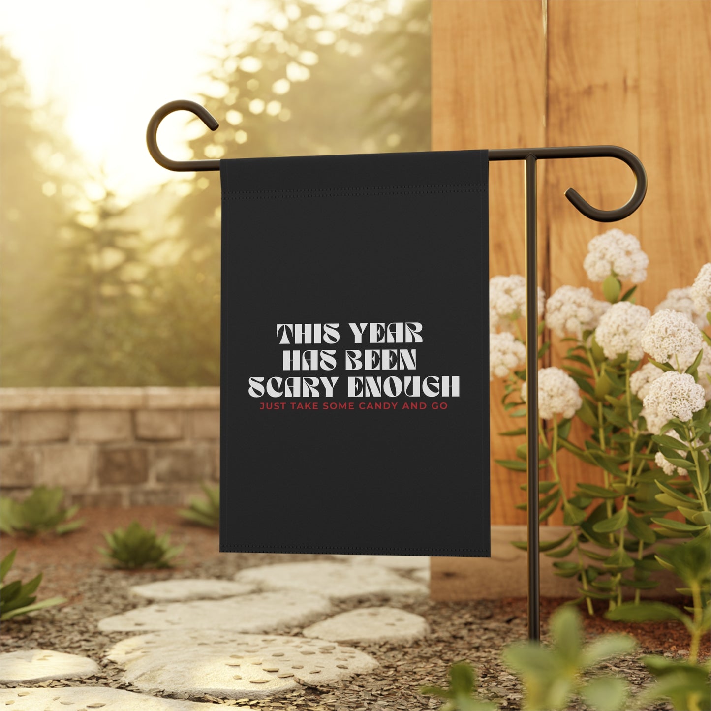 "This Year Has Been Scary Enough" Halloween House Banner