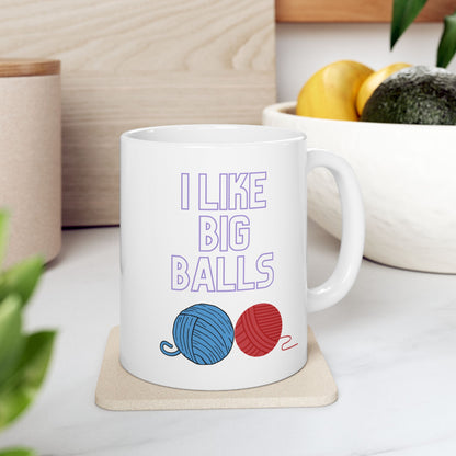 “I Like Big Balls” Mug