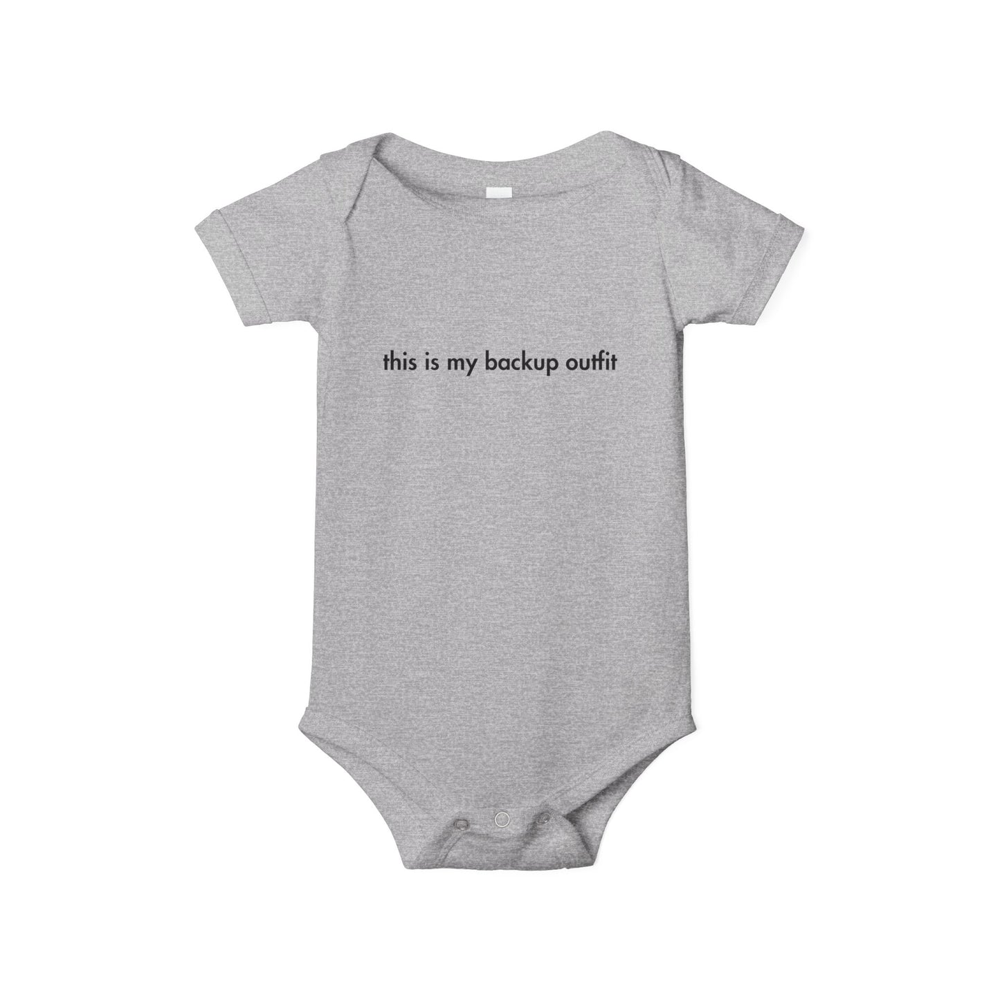"This Is My Backup Outfit" Baby Onesie