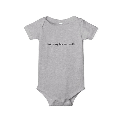 "This Is My Backup Outfit" Baby Onesie