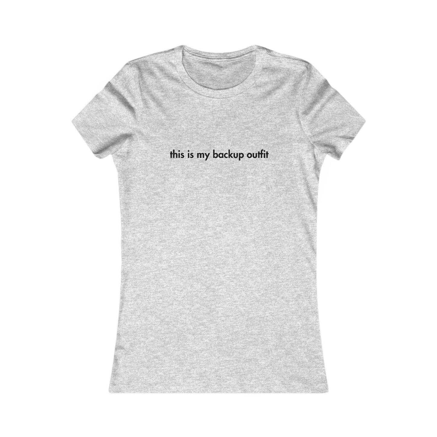 Gray t-shirt with 'this is my backup outfit' text on a white background