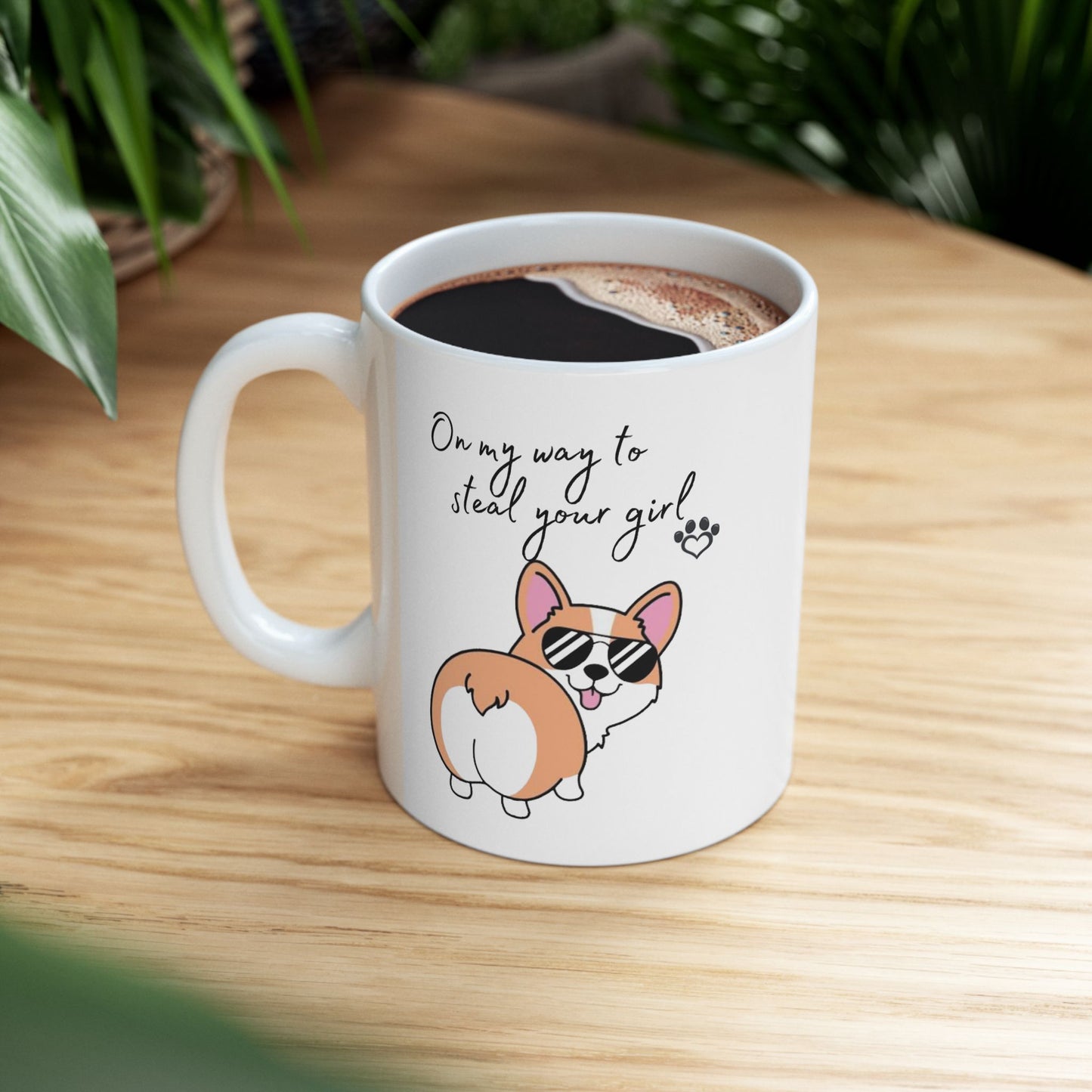“On My Way to Steal Your Girl” Mug