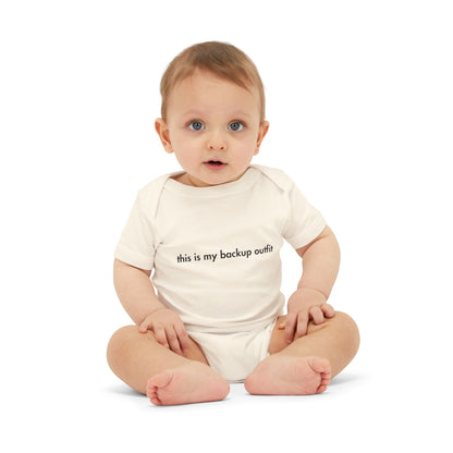"This Is My Backup Outfit" Baby Onesie