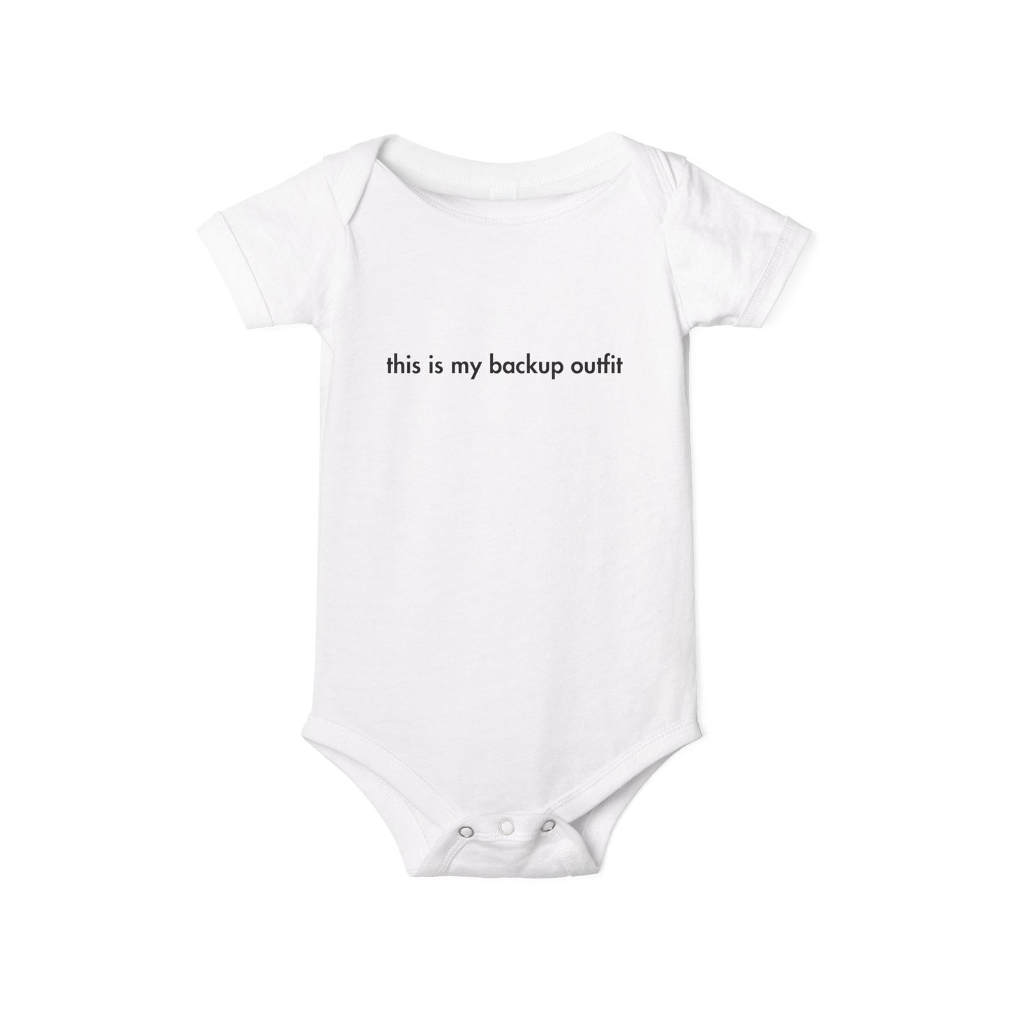 "This Is My Backup Outfit" Baby Onesie