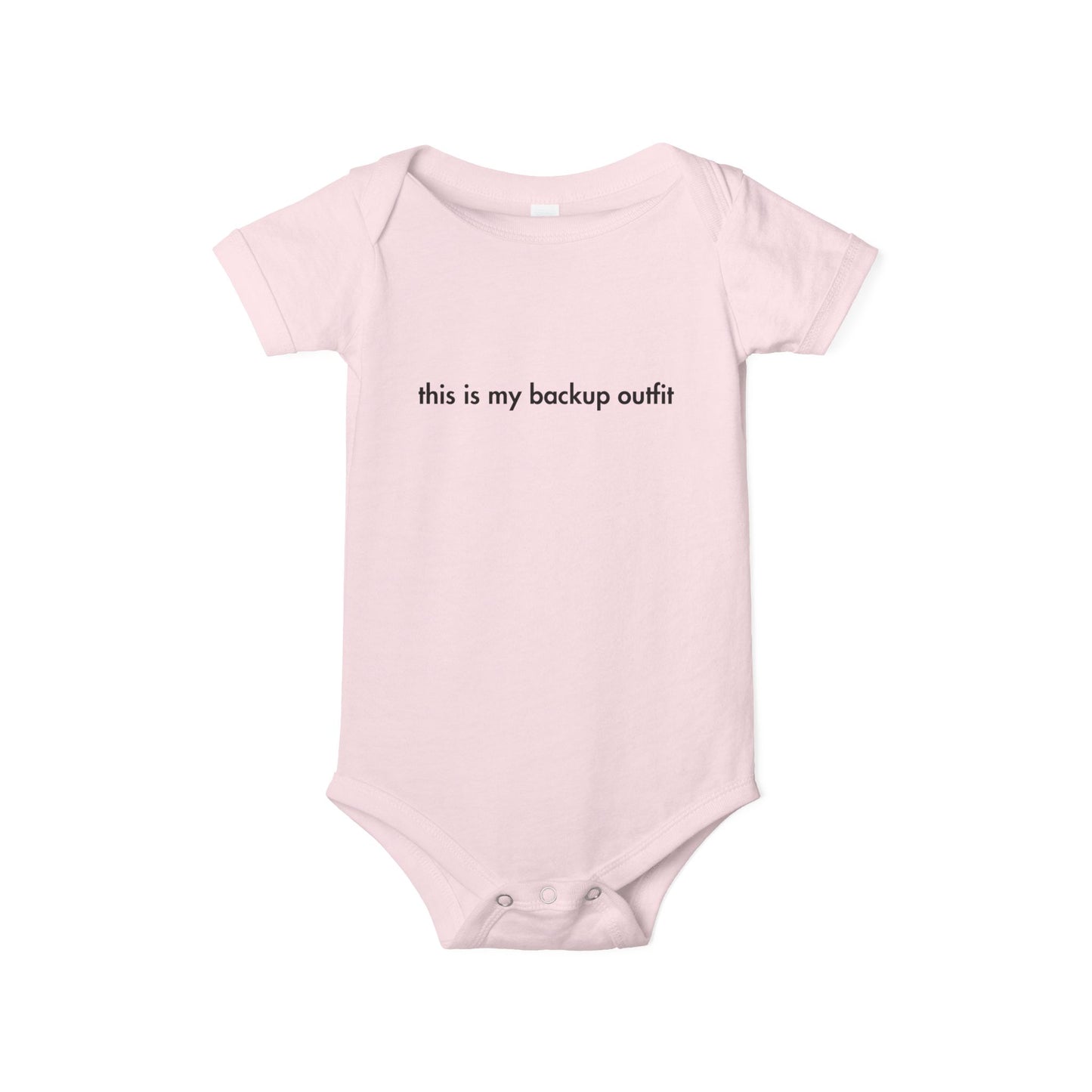 "This Is My Backup Outfit" Baby Onesie