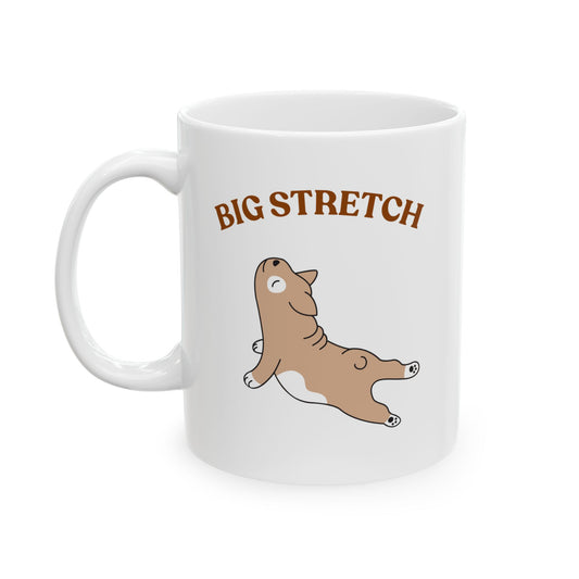 "Big Stretch" Mug