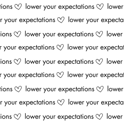 "Lower Your Expectations" Wrapping Paper - White