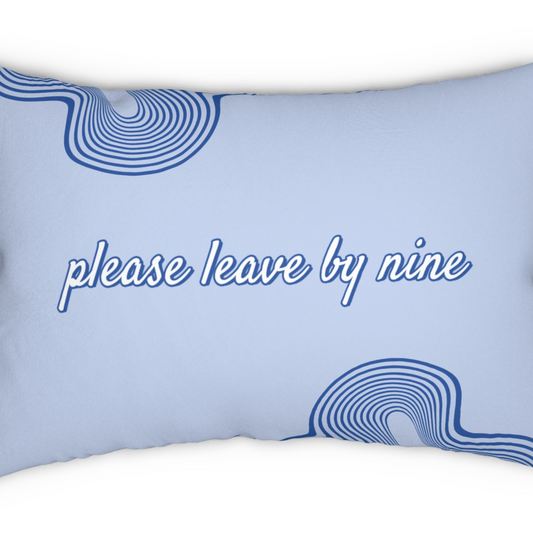 "Please Leave By Nine" Decorative Throw Pillow