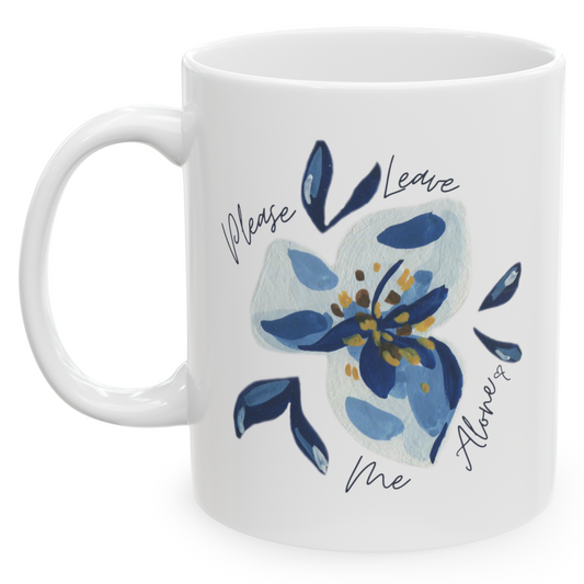 "Please Leave Me Alone" Mug