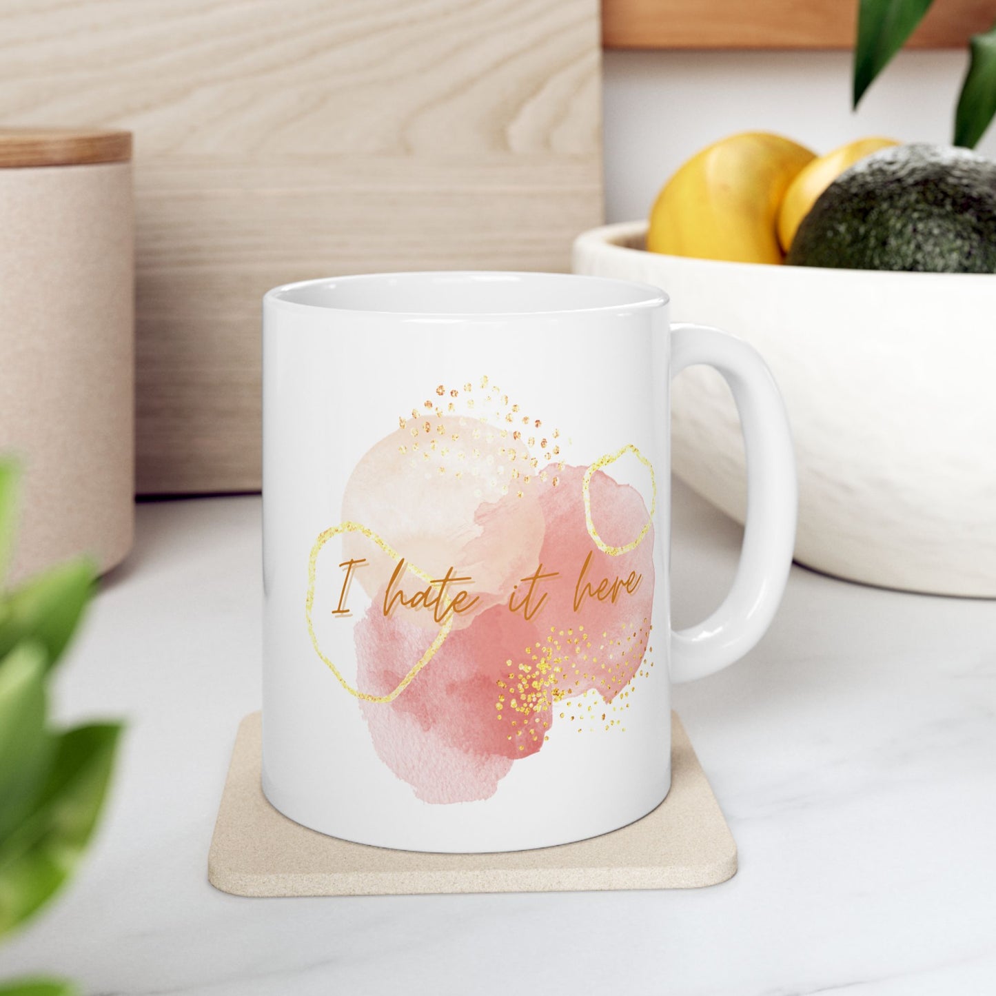 "I Hate It Here" Mug