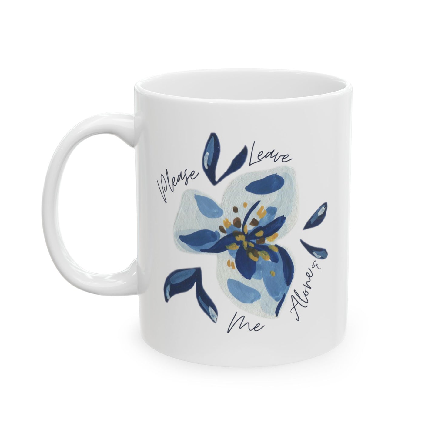 "Please Leave Me Alone" Mug