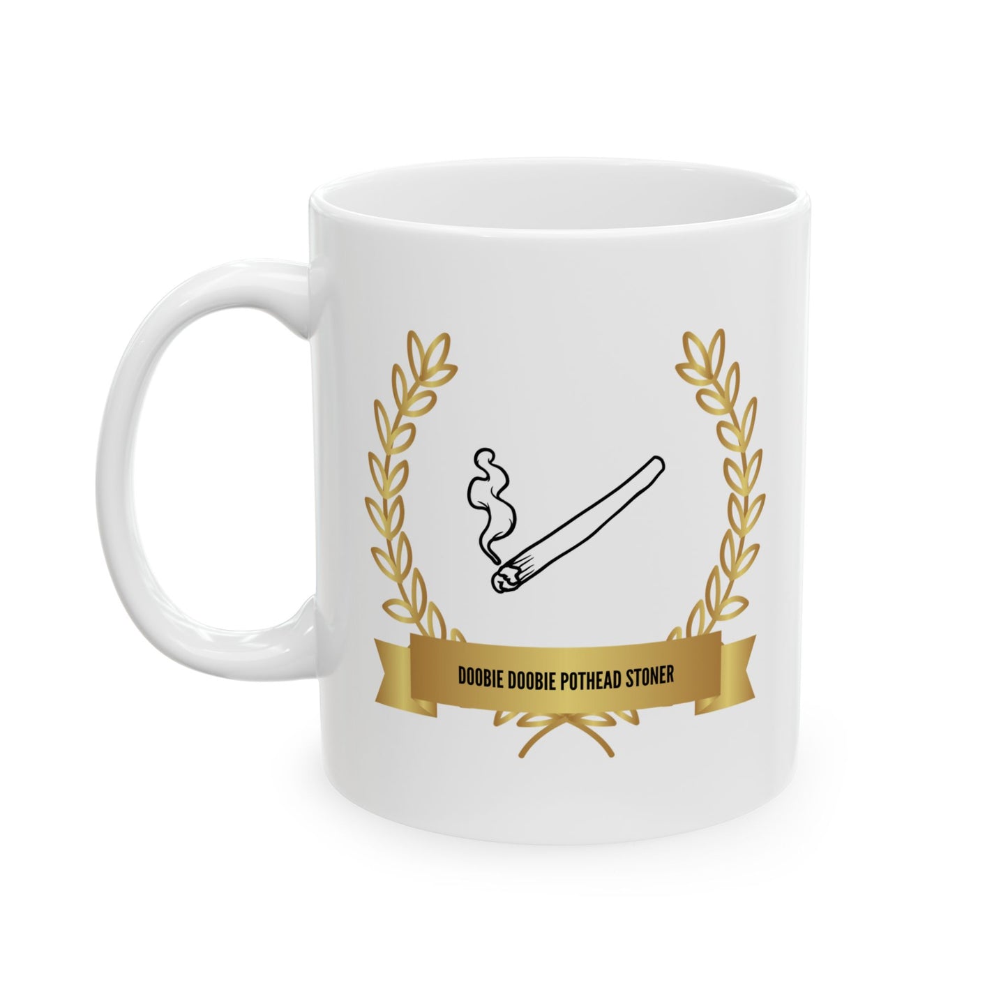 "Doobie Doobie Pothead Stoner" Award Mug