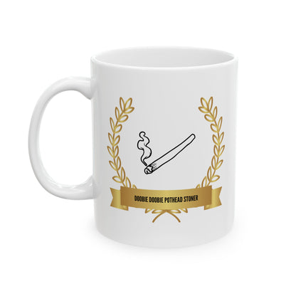 "Doobie Doobie Pothead Stoner" Award Mug