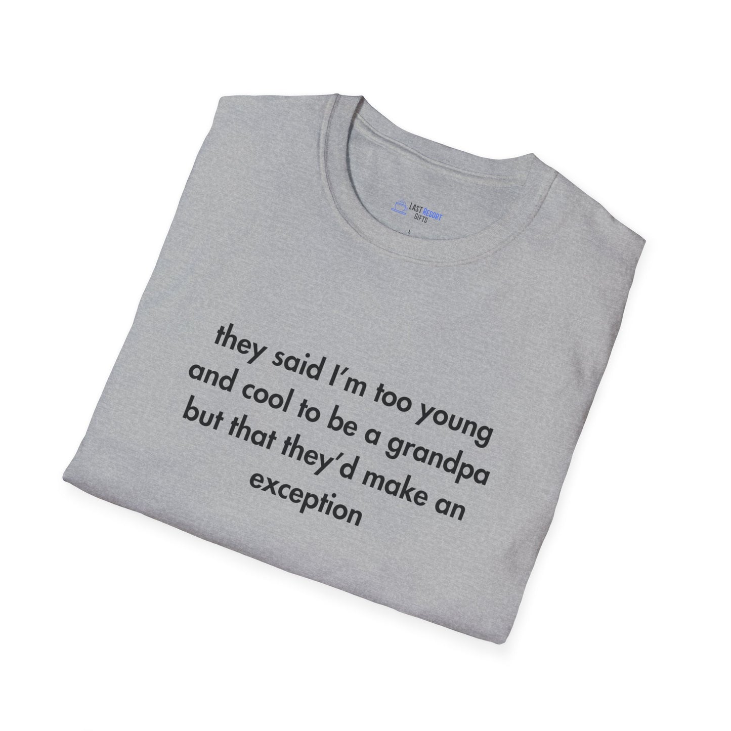 "Too Young & Cool to Be a Grandpa" Men's T-Shirt