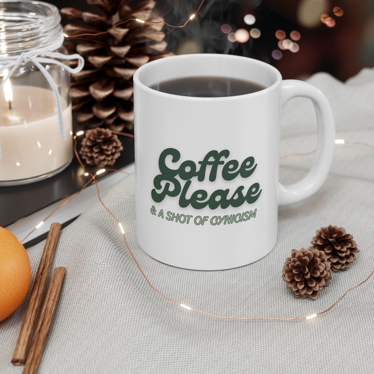 "Coffee Please & a Shot of Cynicism" Mug