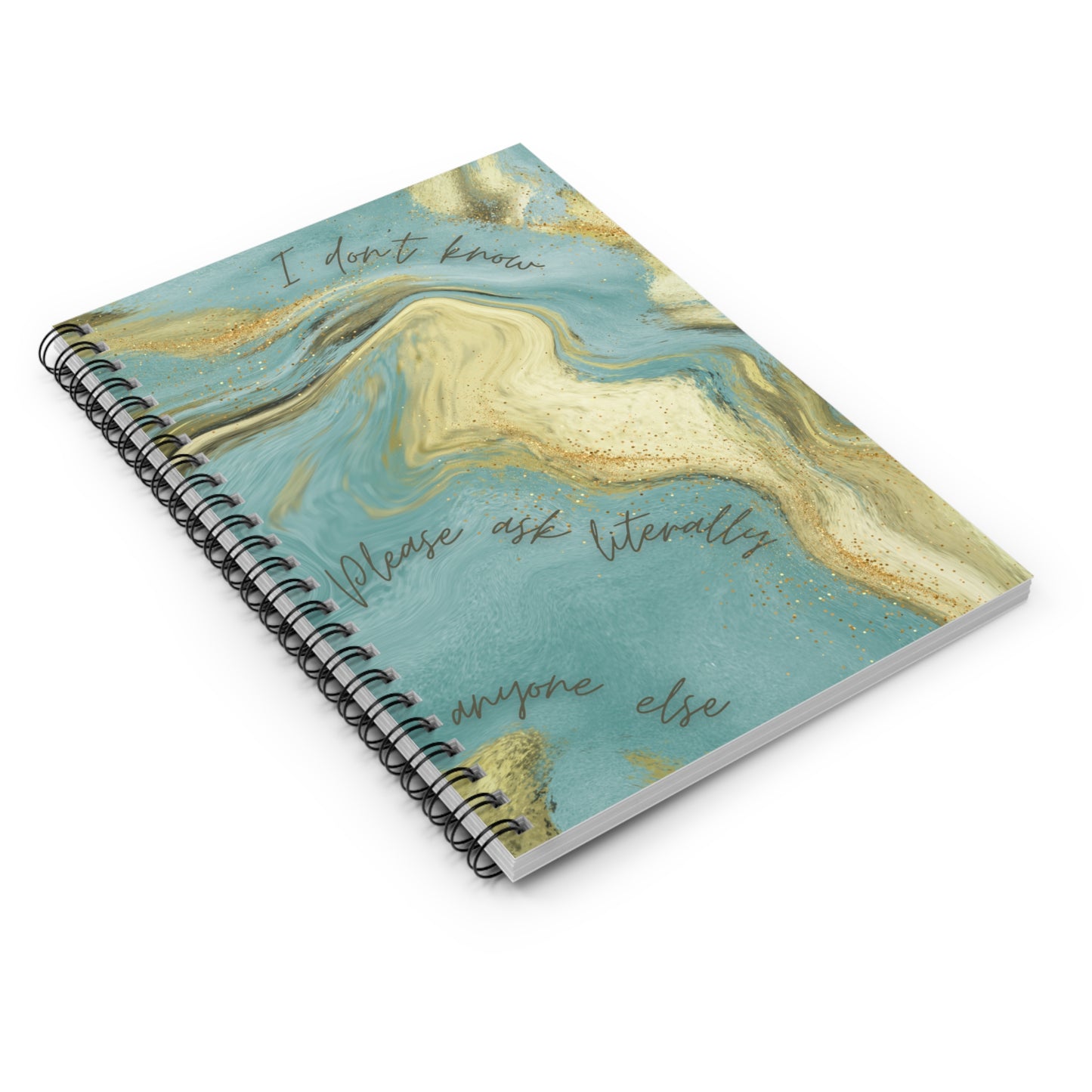 “I Don’t Know, Please Ask Literally Anyone Else” Notebook