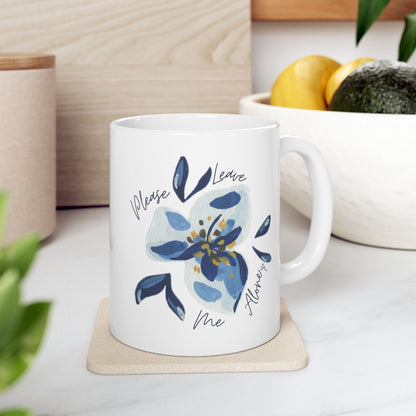 "Please Leave Me Alone" Mug