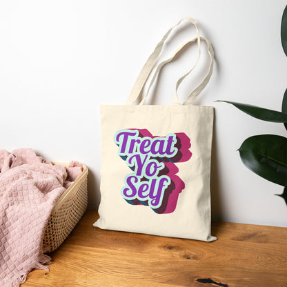 "Treat Yo Self" Tote Bag
