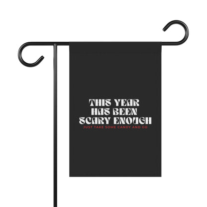 "This Year Has Been Scary Enough" Halloween House Banner