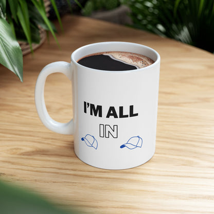"I’m All In" Mug