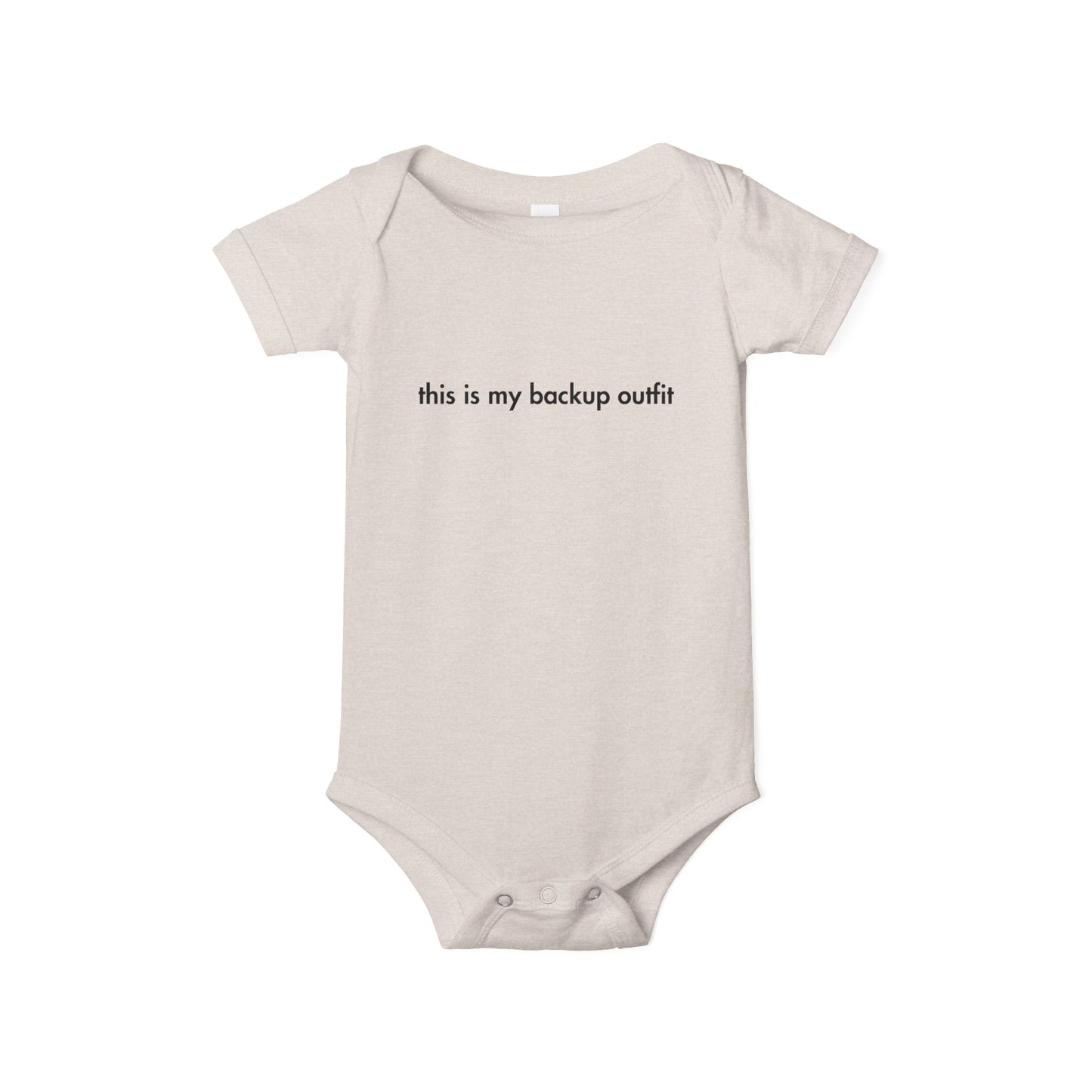 "This Is My Backup Outfit" Baby Onesie