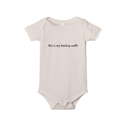"This Is My Backup Outfit" Baby Onesie