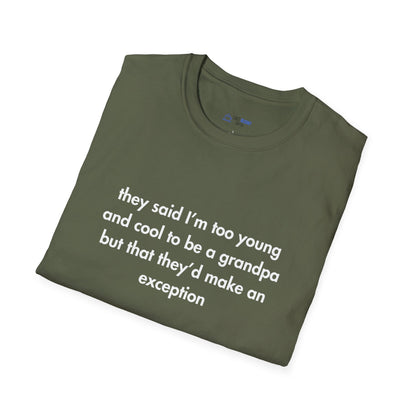 "Too Young & Cool to Be a Grandpa" Men's T-Shirt