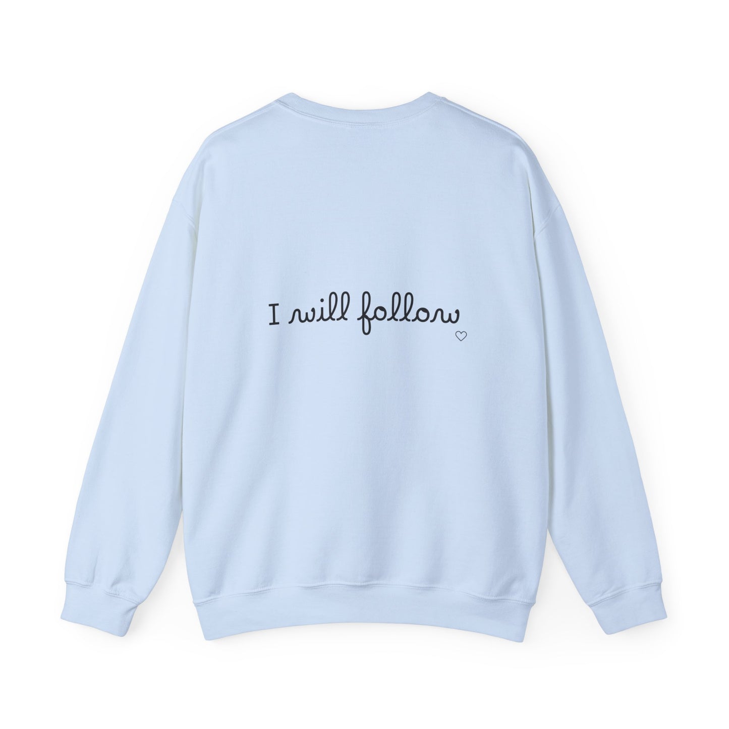 “Where You Lead / I Will Follow” Women's Crewneck Sweatshirt