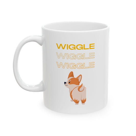 “Wiggle Wiggle Wiggle” Mug