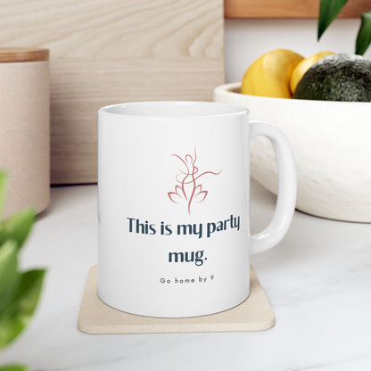 "This Is My Party Mug" Mug
