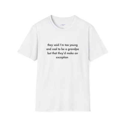 "Too Young & Cool to Be a Grandpa" Men's T-Shirt