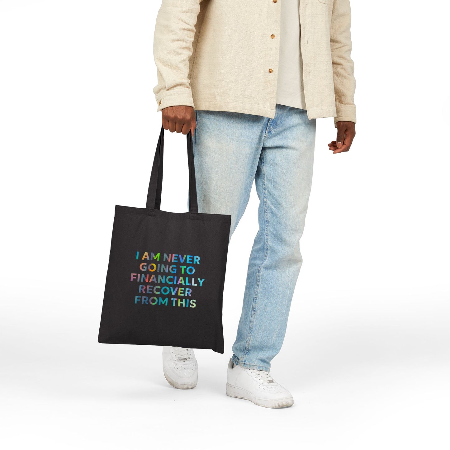 “I Am Never Going to Financially Recover From This” Tote Bag
