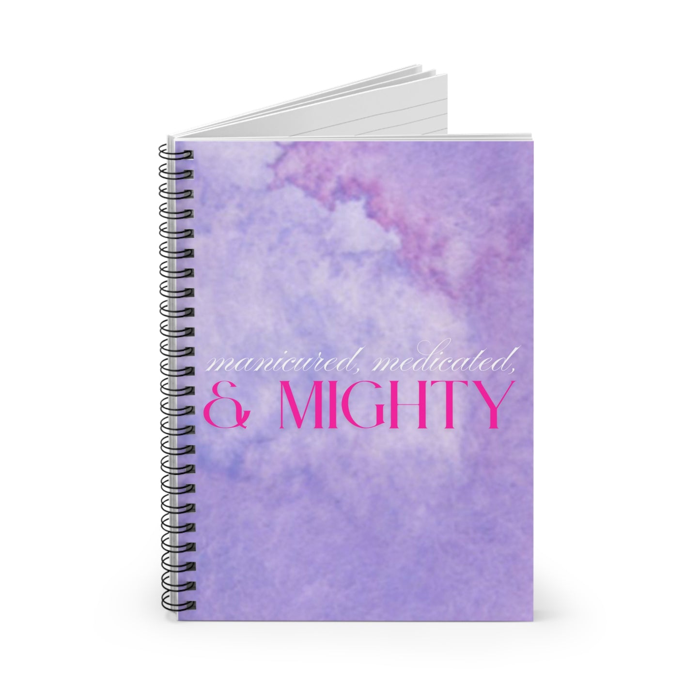 "Manicured, Medicated, & Mighty" Notebook