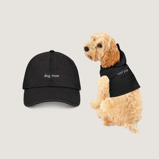 Cool Pup Hoodie & Dog Mom Hat