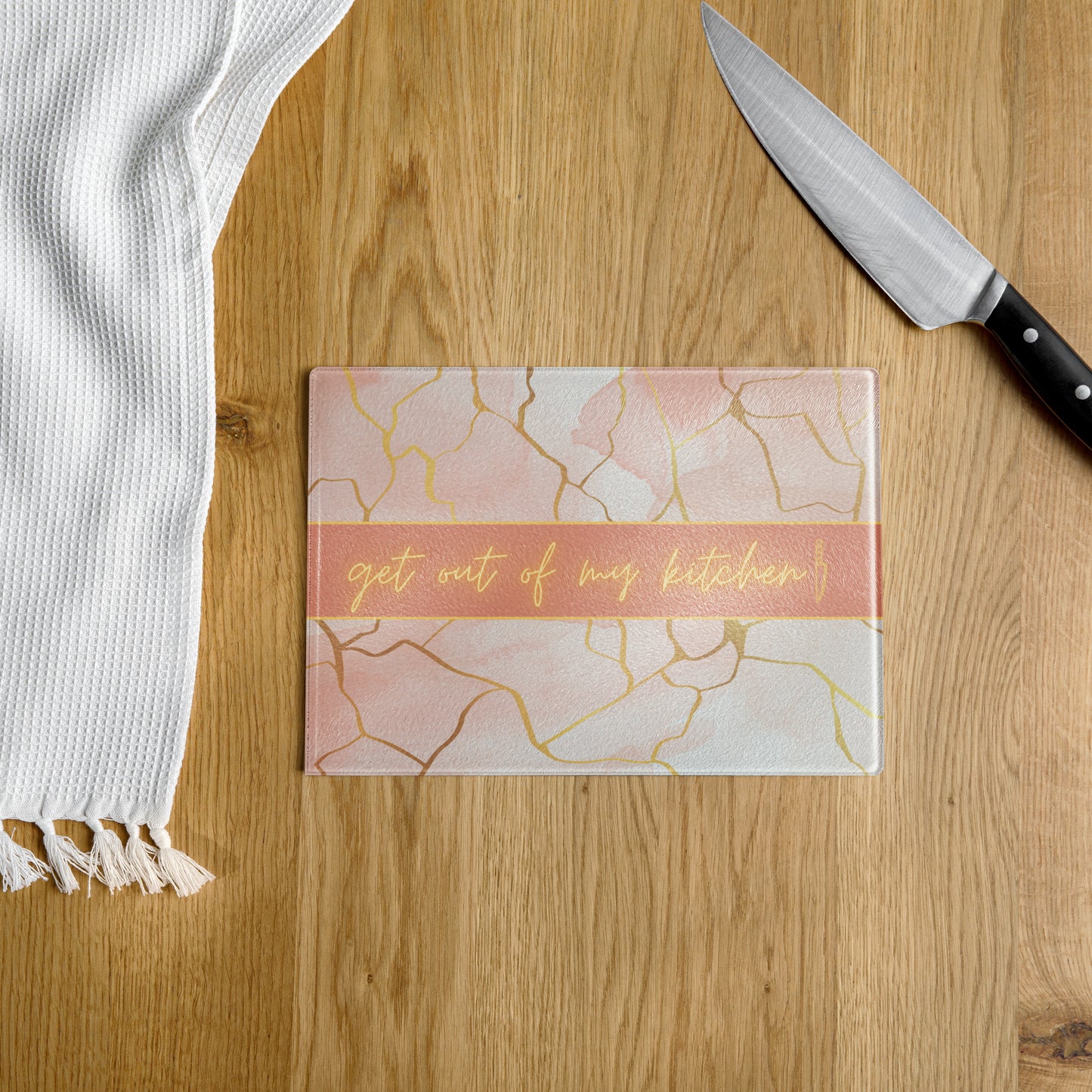 "Get Out of My Kitchen" - Glass Cutting Board